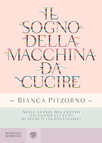 Copertina del libro Il sogno della macchina da cucire di Bianca Pitzorno